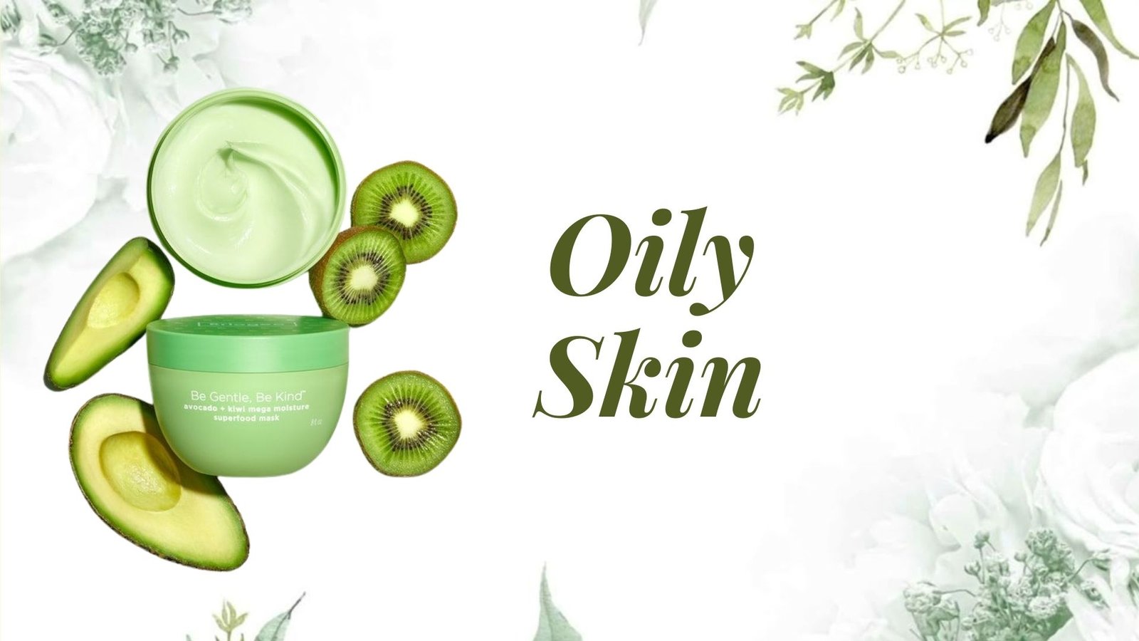 Oily Skin